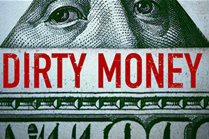 There's More to the Story Than Dirty Money