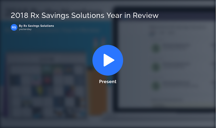 2018 Rx Savings Solutions Year in Review 2018 Rx Savings Solutions Year in Review